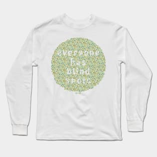 Ishihara Everyone Has Blind Spots Typography Long Sleeve T-Shirt